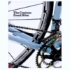 Books The Custom Road Bike By Guy Andrews