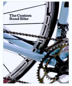 Books The Custom Road Bike By Guy Andrews