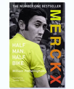 Books Merckx Half Man, Half Bike By William Fotheringham