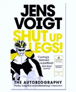 Books Lifestyle Shut Up Legs: My Wild Ride On And Off The Bike