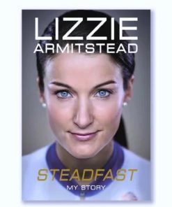 Bonnier Publishing Steadfast: My Story By Lizzie Armistead